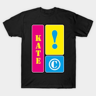 My name is Kate T-Shirt